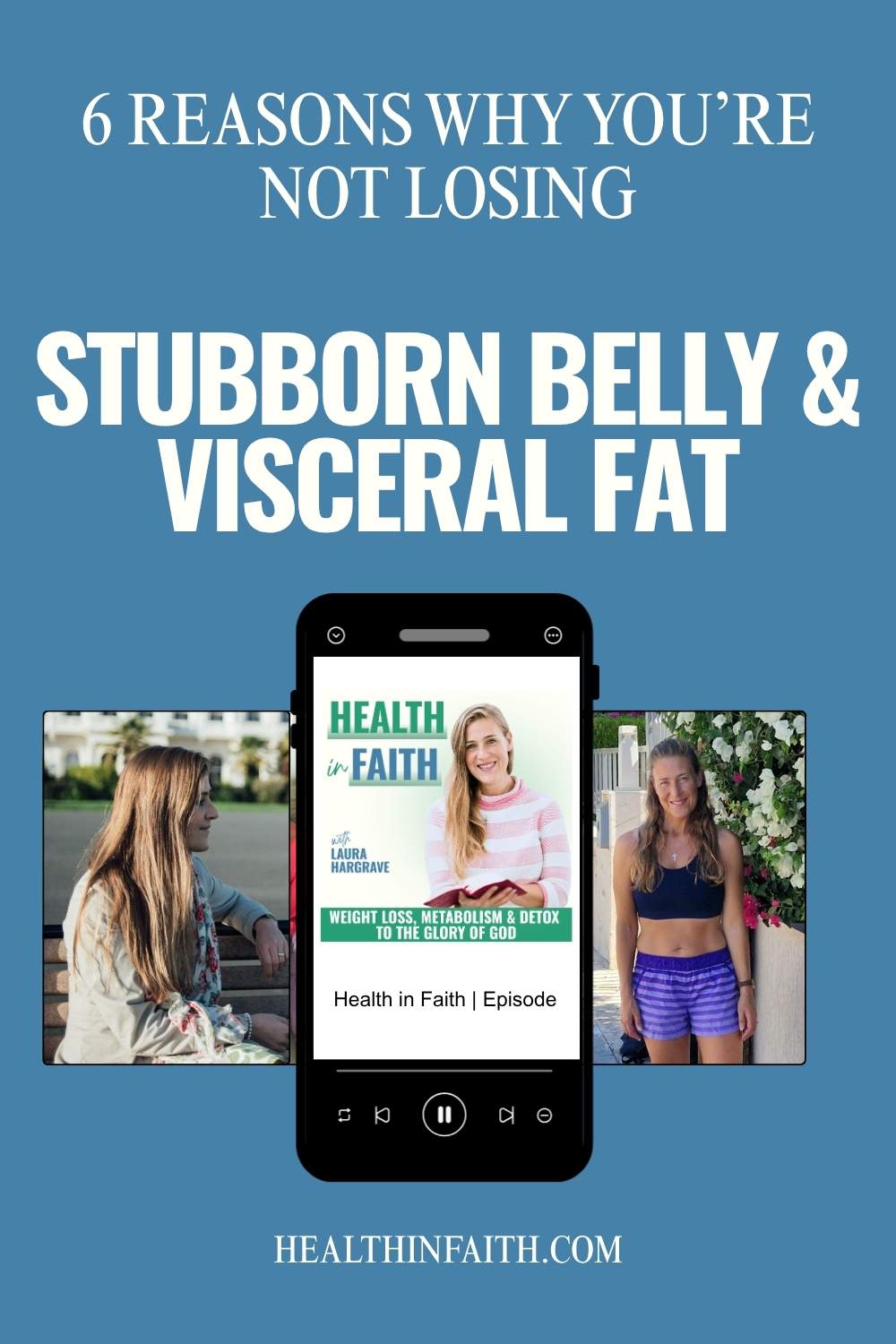Health-in-faith-Pinterest-ep-10-belly-visceral-fat-1.jpg
