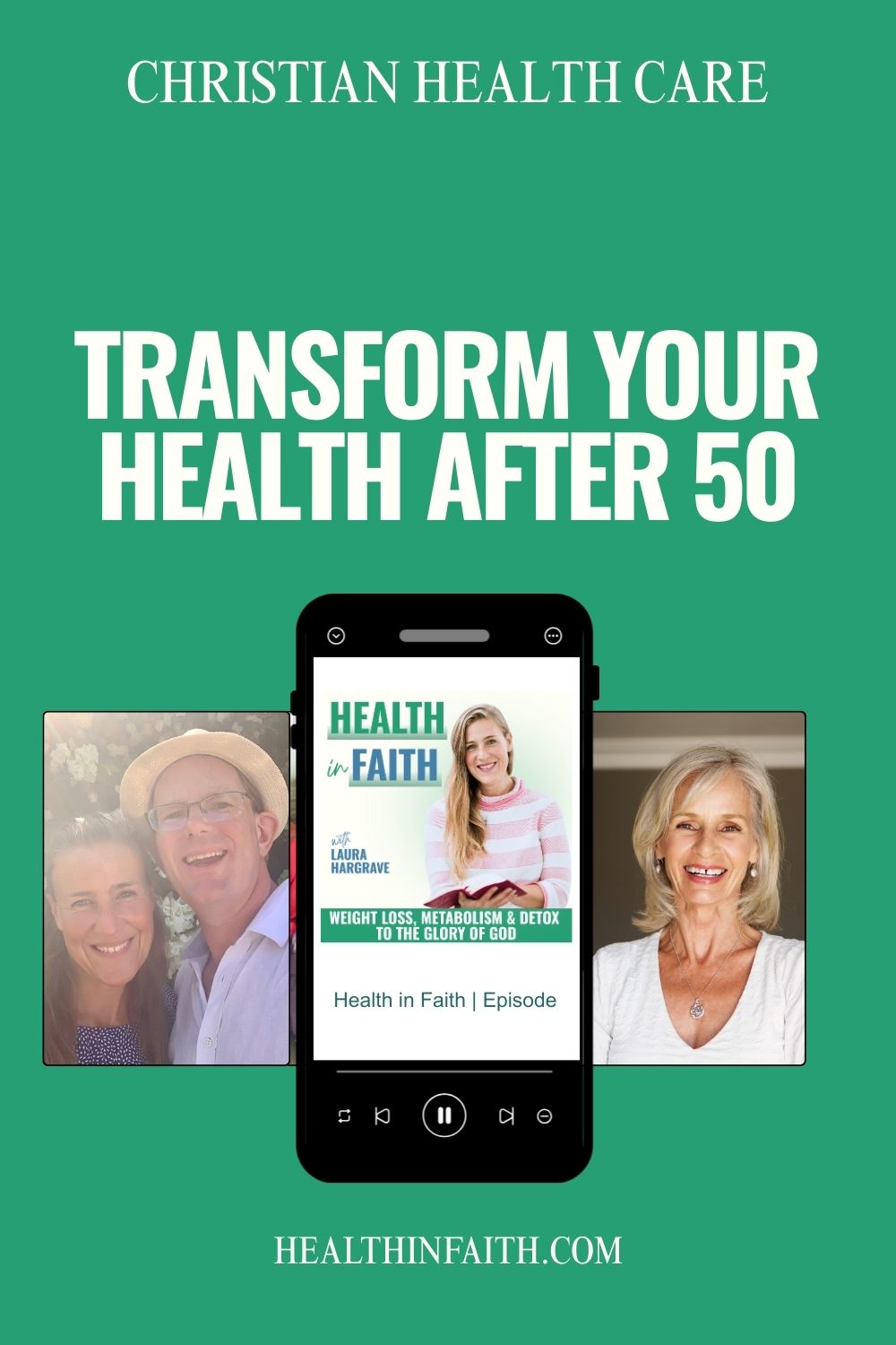 Health-in-faith-Pinterest-ep-16-christian-health-care-after-50-1