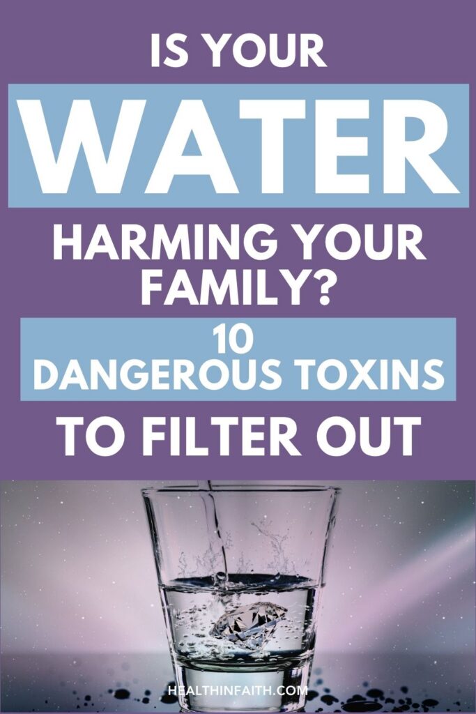 www.healthinfaith.com-ep-34-toxic-dangerous-water-filter-for-home-2026-03-v1b